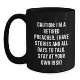 Preacher Gifts, Hilarious Quote, Black Coffee Mug, Stay At Own Risk! Gifts from Men, for Preachers, Birthday Unique - Main